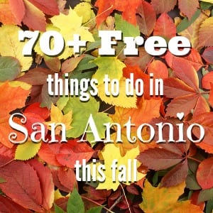 70+ free things to do in San Antonio this fall