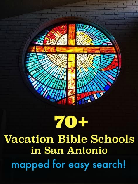 70+ Vacation Bible Schools in San Antonio, mapped for easy search!