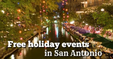 Free holiday events in San Antonio 2015