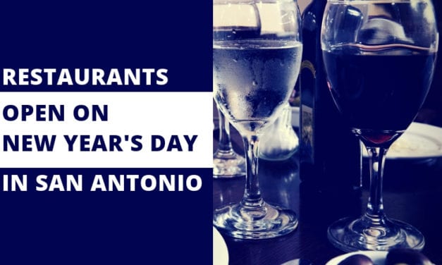 San Antonio Restaurants Open on New Year’s Day 2022 – Verified List