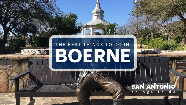 Best Things to Do in Boerne