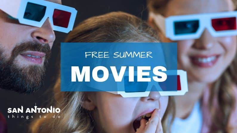 For Refresh or Sponsored Post – Free Summer Movies in San Antonio (2020)