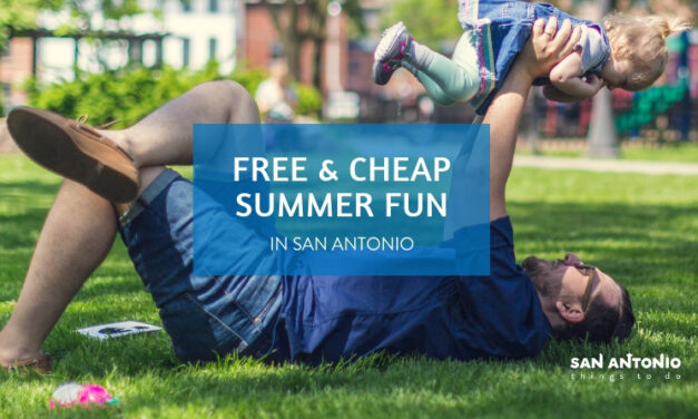 For Refresh or Sponsored Post – Free & Cheap Things to Do in San Antonio This Summer (2020)