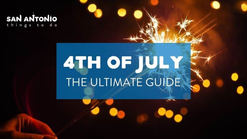 The Best 4th of July Fireworks and Celebrations in San Antonio