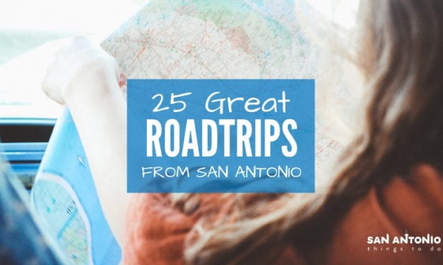 25 Best Road Trips from San Antonio – Texas Road Trip Destinations