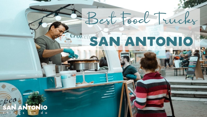 Top 10 Food Trucks of San Antonio, TX – Local’s Guide to the Best Food Truck Park