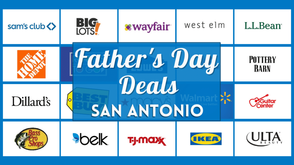 Father's Day Deals 2023 in San Antonio - 25 Verified discounts and freebies from retail stores near you!