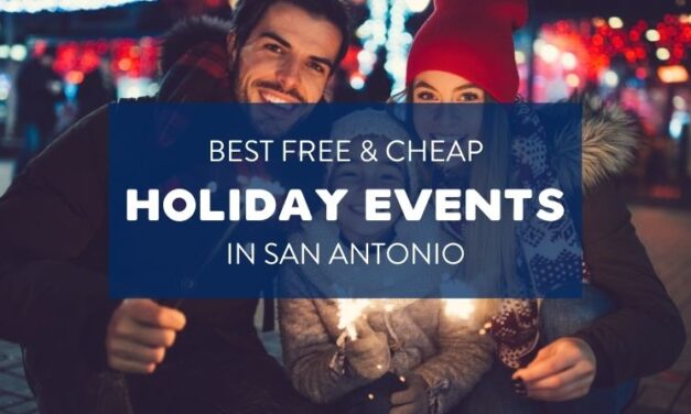 Christmas Events in San Antonio 2021 – Best Cheap & Free Holiday Activities