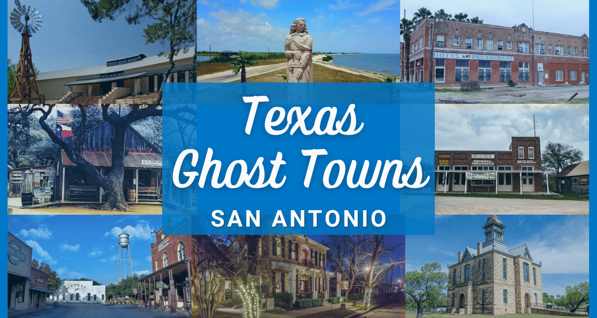 Texas Ghost Towns – 40 Haunted Places in San Antonio You Can Visit