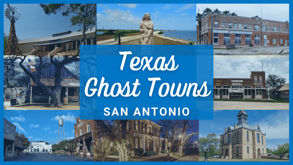 Texas Ghost Towns – 40 Haunted Places in San Antonio You Can Visit