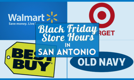 Black Friday 2022 store hours near you in San Antonio – Opening time for Target, Walmart, Best Buy and more!