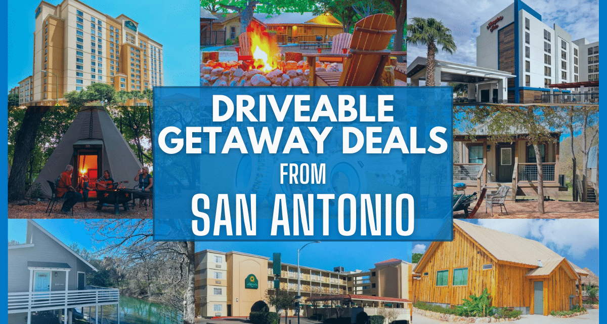 Best deals on road trip getaways from San Antonio – Explore 15 weekend destinations in Texas!