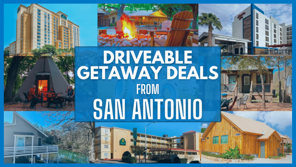 Driveable Getaway Deals from San Antonio
