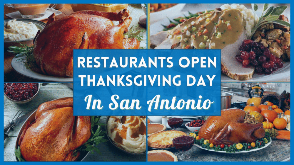 San Antonio Restaurants Open on Thanksgiving 2023
