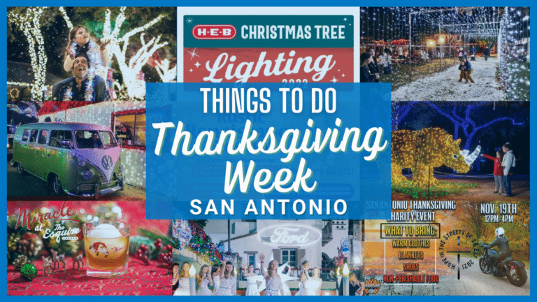 Things to do Thanksgiving Week in San Antonio - Best Events & Activities