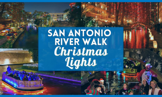 San Antonio Riverwalk Christmas Lights 2023 – Holiday Events, Boat Tour, Tickets, and More!