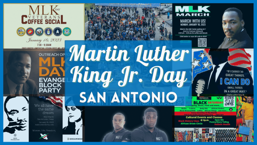 MLK San Antonio 2023 - Your Guide to the Martin Luther King March & Other MLK weekend Events