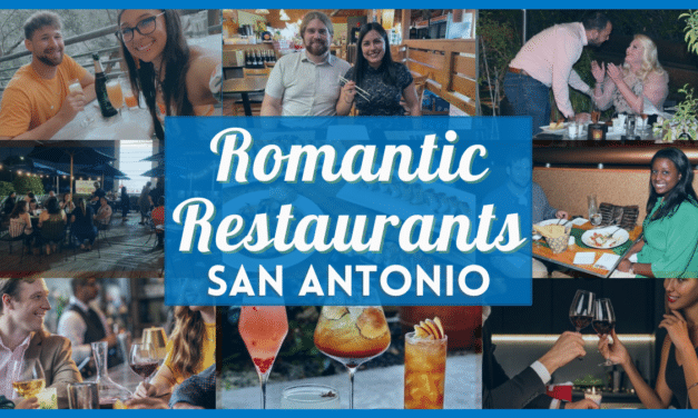 Romantic Restaurants San Antonio – Top 10 best date night restaurants near you