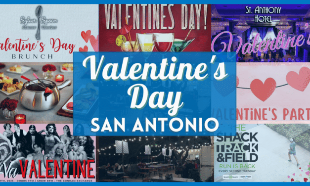 Valentines Day Activities San Antonio – Things to do, Events & Celebrations for 2023