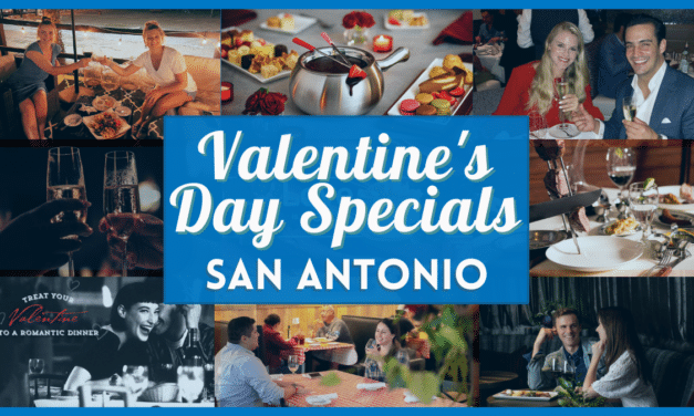 Valentine’s Day Restaurants San Antonio – Best date night restaurants with special deals on valentines day