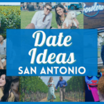 Date Night Ideas San Antonio | 100 Romantic & Fun Picks for Day & Night Activities