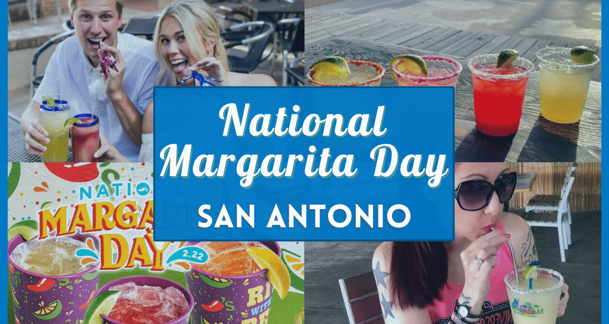Sip & Save – Your Guide to National Margarita Day San Antonio Deals 2024