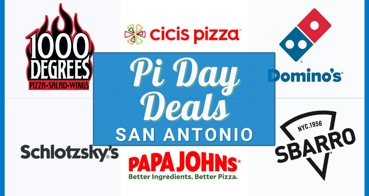 Pi Day Deals San Antonio 2023 – Verified discounts on pizzas, pies near you!