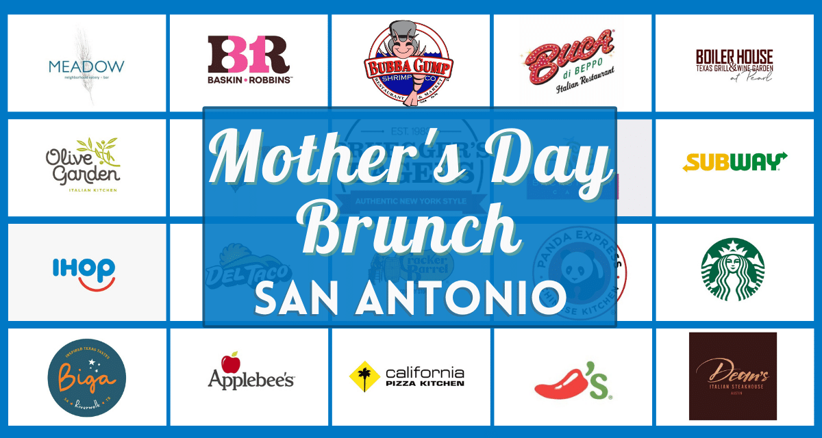 Mother’s Day brunch San Antonio 2023 – 70+ Restaurants with lunch & dinner specials near you!