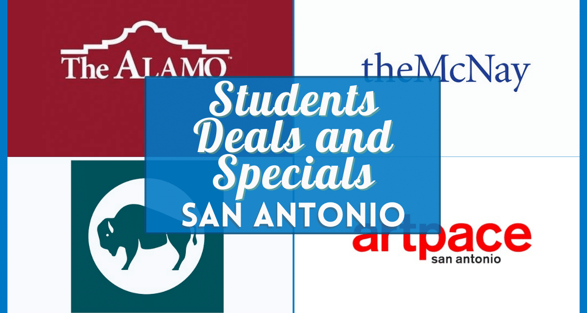 Student Discounts San Antonio – Verified specials, deals, and freebies near you!