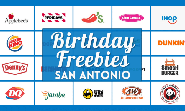 Birthday Freebies San Antonio 2023 –  50 Best Restaurants, Food Places, & Stores with Birthday Month Deals Near You
