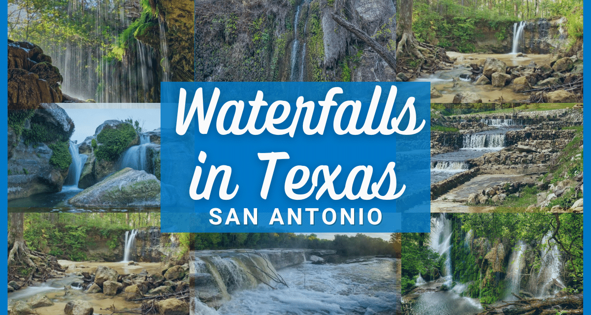 Waterfalls in Texas: 19 Best Places and Parks with Falls Near San Antonio