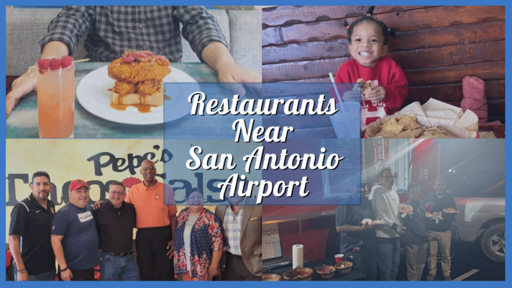 Restaurants Near San Antonio Airport - 20 Best Places to Eat Good Food Before Catching a Flight