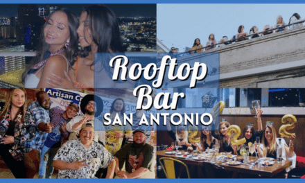 Rooftop Bar San Antonio – Over 20 of the Best Sky-High Restaurants and Bars Near You