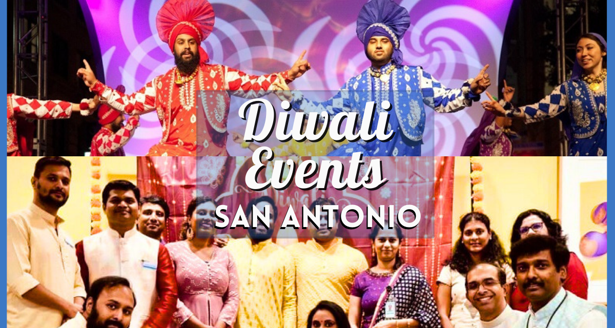 Diwali San Antonio 2023 – Your Guide to the Festival of Lights Celebrations!