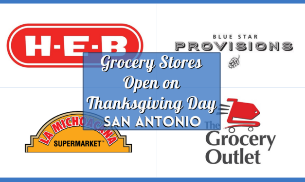 Grocery Stores Open on Thanksgiving in San Antonio – Find Out Where You Can Shop for Groceries