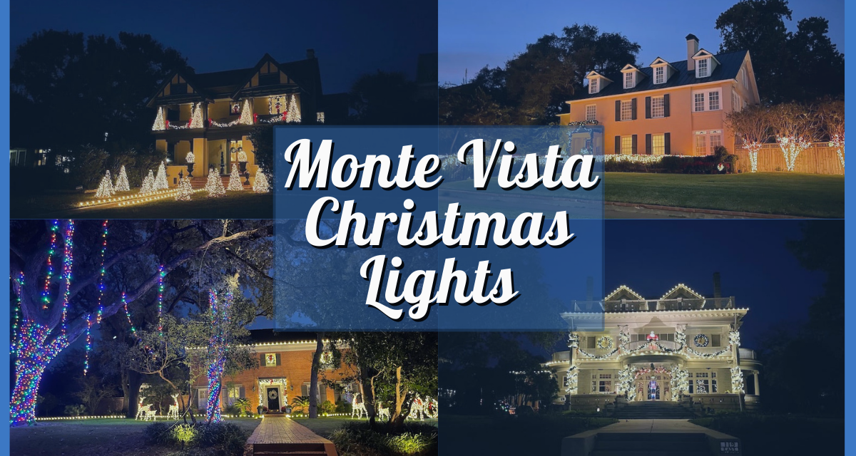Monte Vista San Antonio Christmas Lights 2023 – Ultimate Guide For Best Time To Visit, Must-See Streets, & More!