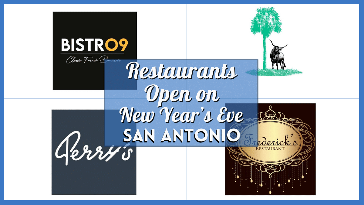 San Antonio Restaurants New Years Eve 2024