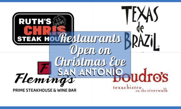San Antonio Restaurants open Christmas Eve 2023 – Where to Dine Out This Holiday Season