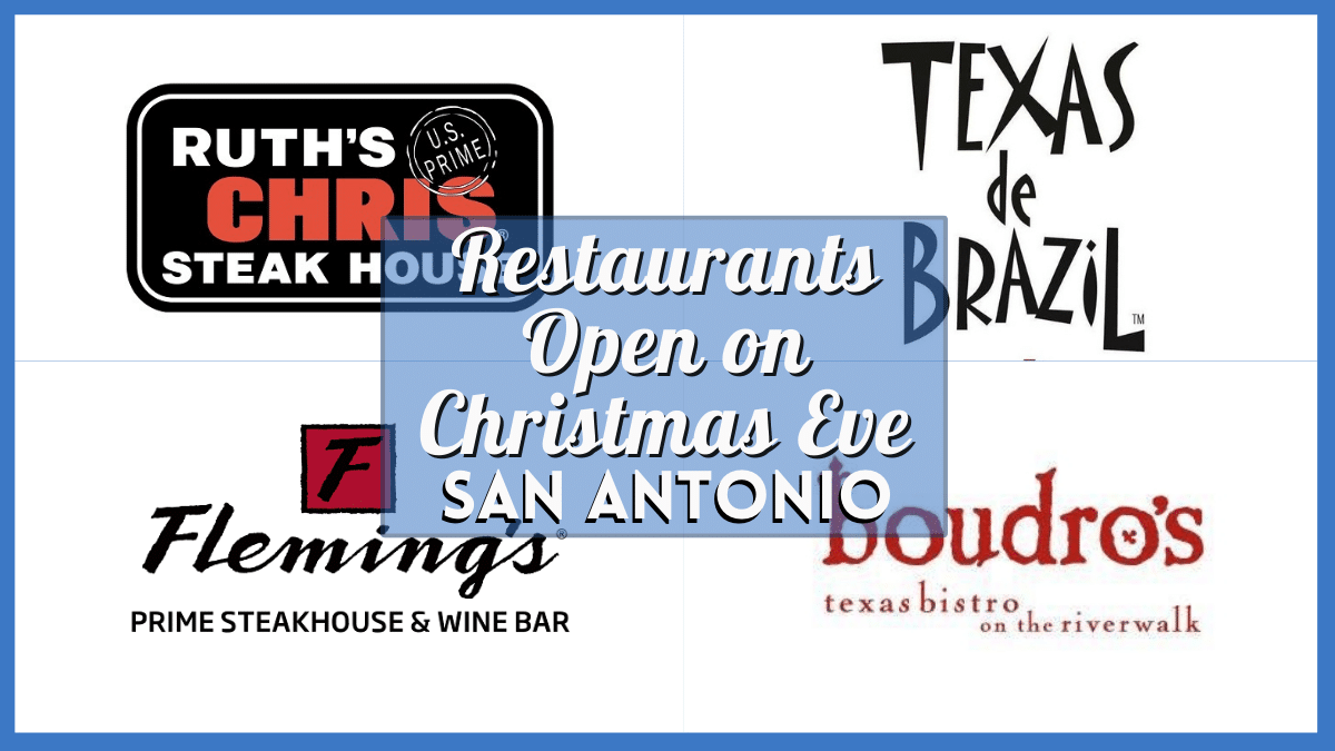 San Antonio restaurants open Christmas Eve 2023 - Verified list of food places near you