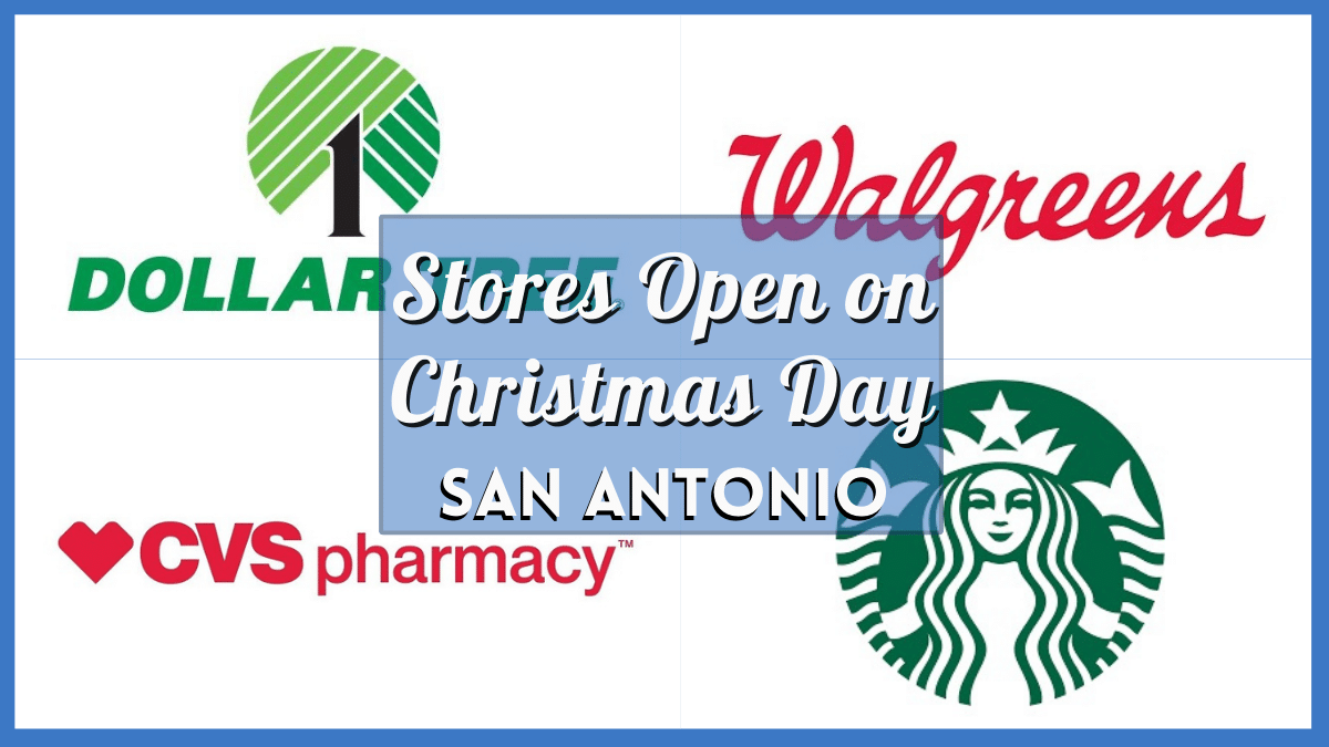 Stores Open on Christmas Day San Antonio 2023