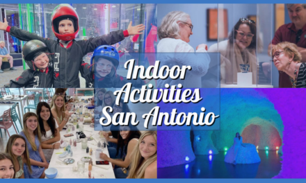 Indoor Activities San Antonio – 20 Best Family Fun, Adult Adventures, and Cultural Attractions!