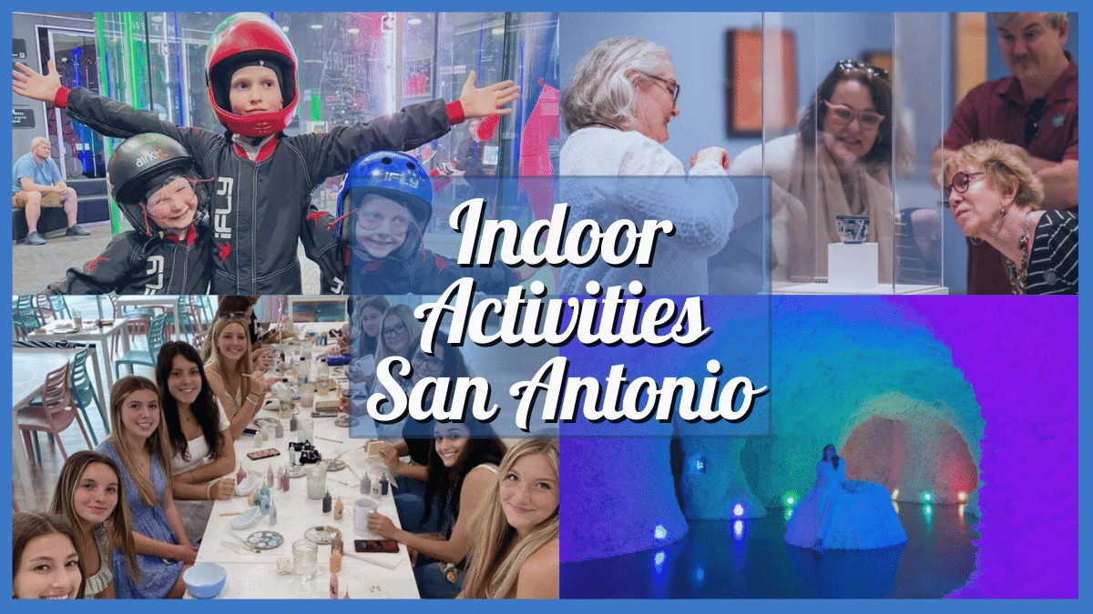 Indoor Activities San Antonio