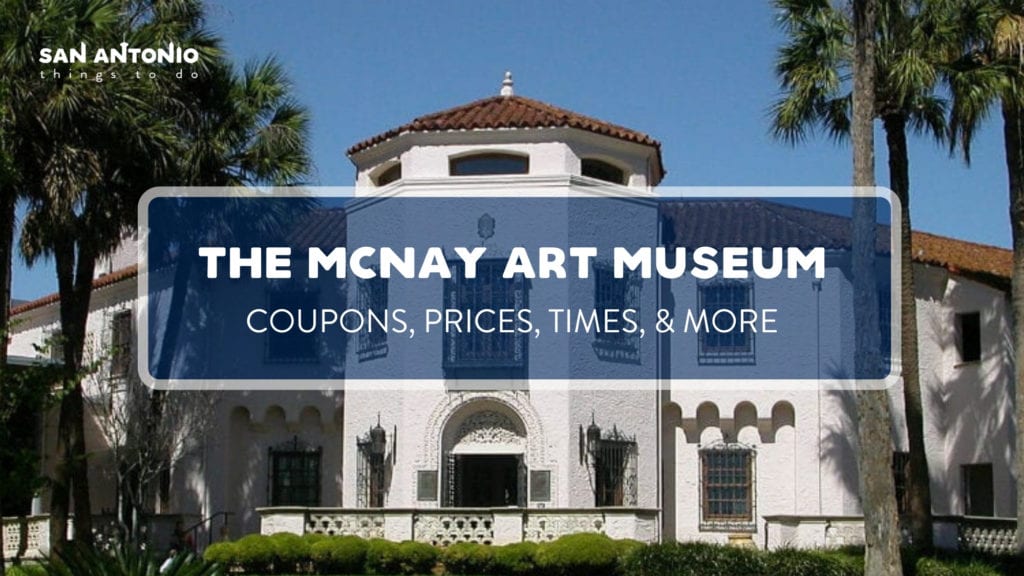 McNay Art Museum: Coupons, Prices, Hours, and More