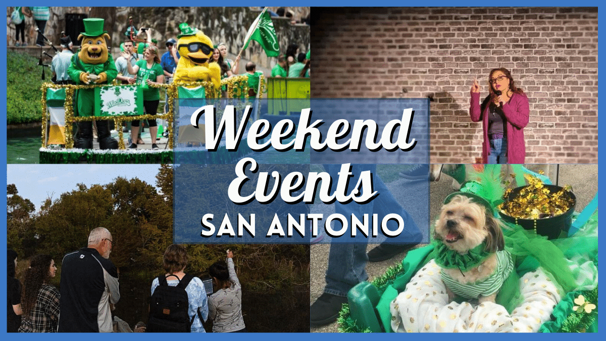 San Antonio Events this Weekend of March 15 Include St. Patrick's Festival & River Parade, Femcomedy Fiesta & more!