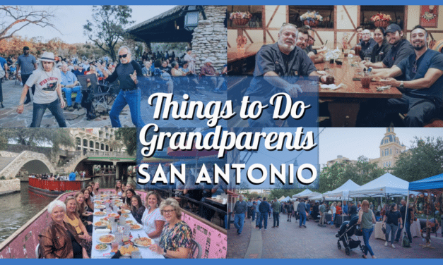Things to do with Grandparents in San Antonio – Fun Activities with Seniors!