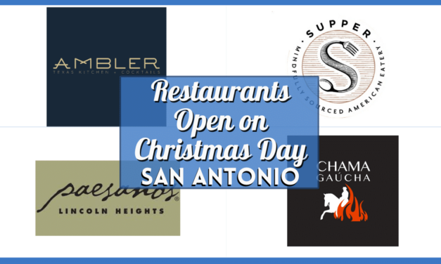 Top 15 Restaurants Open Today on Christmas Day in San Antonio (2025)