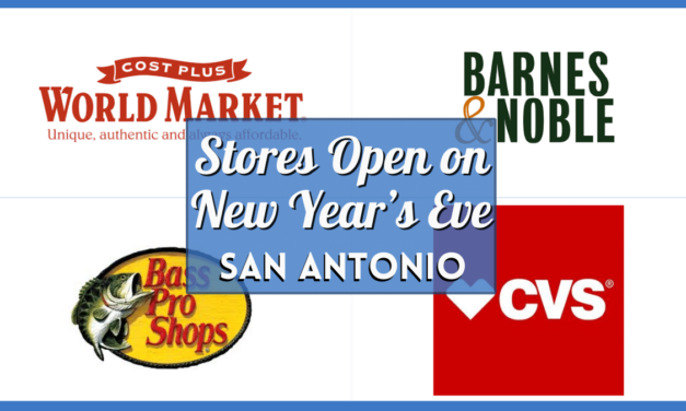 What New Year’s Eve Shops Open Today in San Antonio?