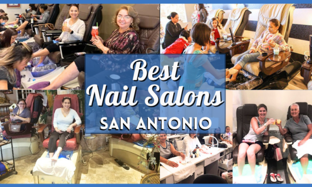 30 Best Nail Salons in San Antonio: Manicures, Pedicures, & More
