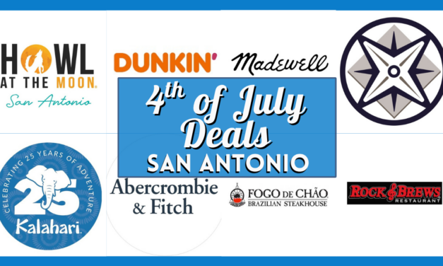 Best 4th of July 2025 Deals San Antonio: Dining, Retail & More