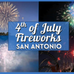 Where to Watch 4th of July Fireworks in San Antonio – 11 Shows Across the City & Suburbs
